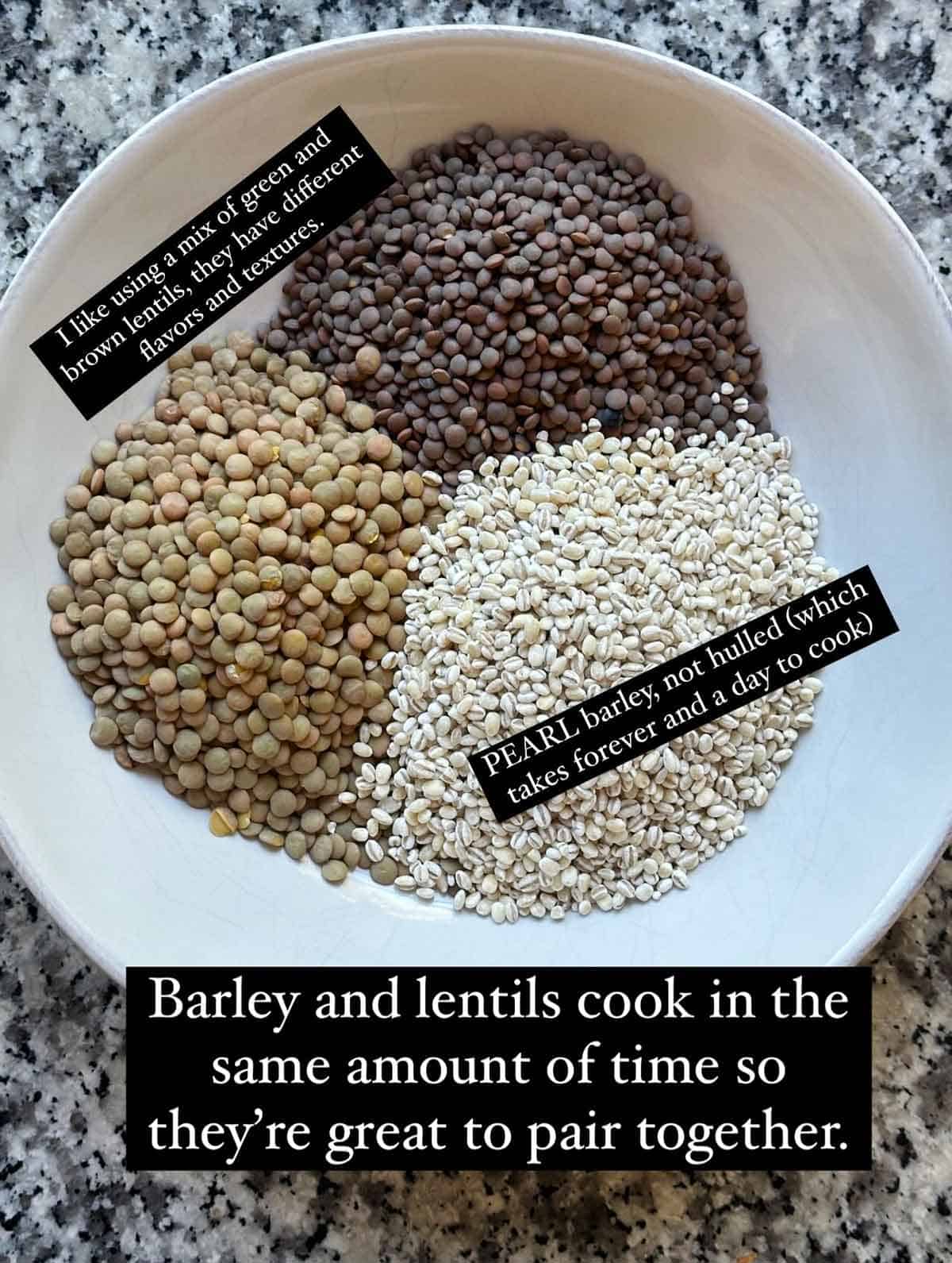Green lentils, brown lentils, and pearl barley in a bowl, with text overlaid explaining how each lentil has different texture and flavor, and pearl barley (NOT hulled) cooks at the same time as the green and brown lentils, making them an ideal pairing for a one pot soup.